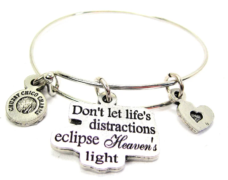 Don't Let Life's Distraction Eclipse Heaven's Light Expandable Bangle Bracelet