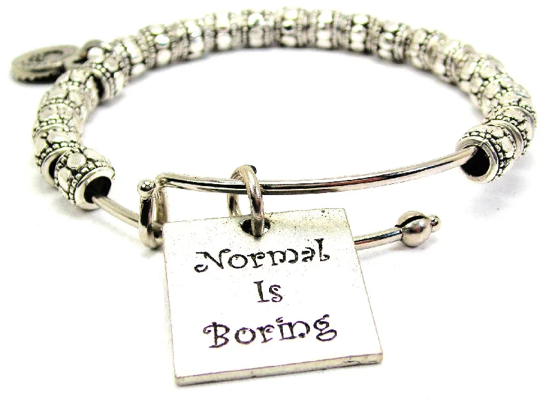 Normal Is Boring Metal Beaded Bracelet